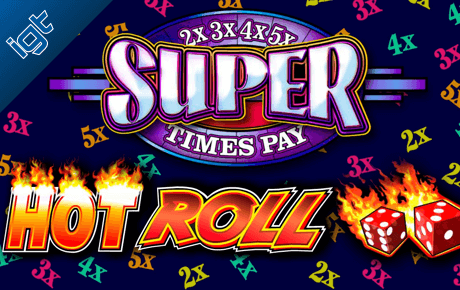 Super Times Pay Hot Roll slot machine