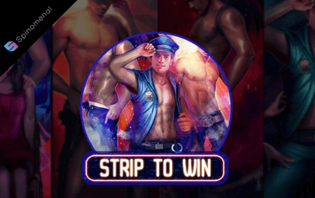 Strip to win slot machine